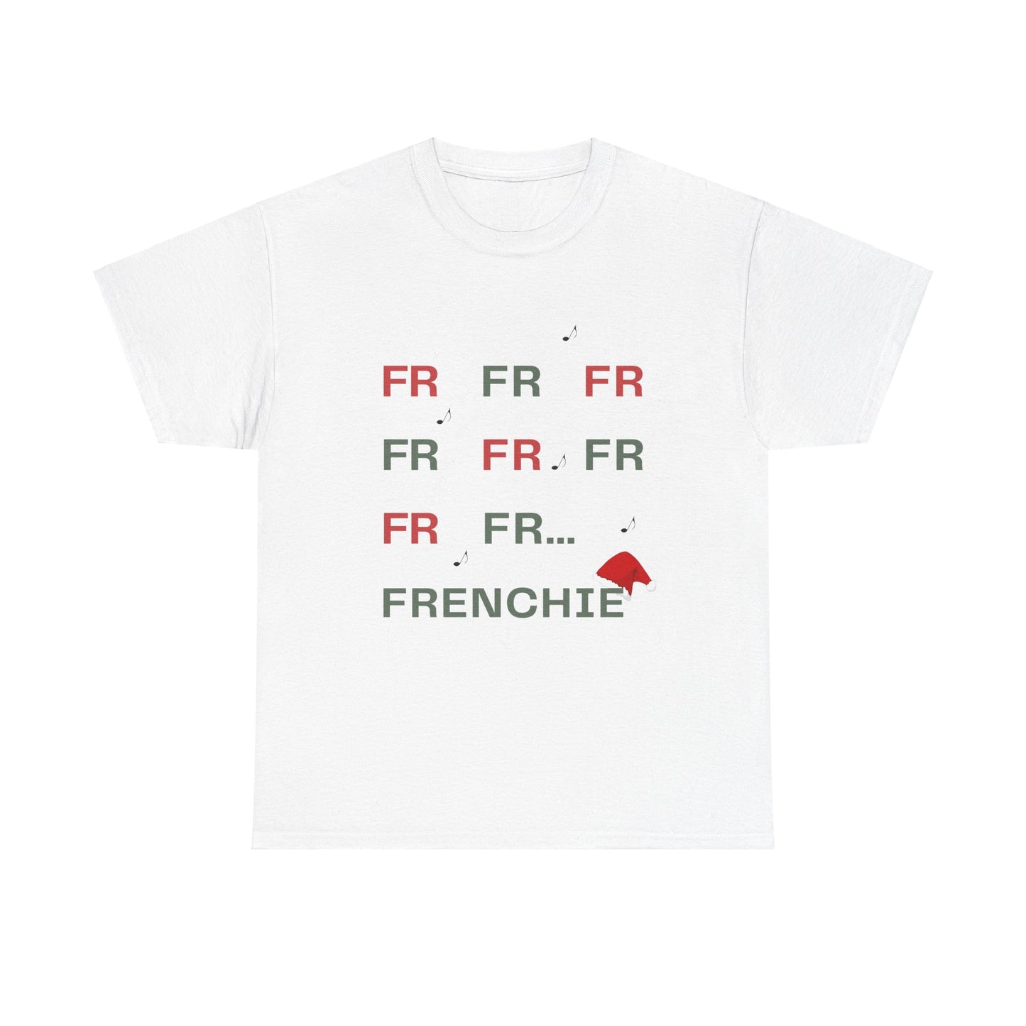 FR FR FR FRENCHIE Christmas T-Shirt